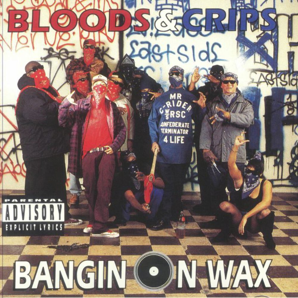 Bloods & Crips – Bangin On Wax (LP+LP) (Red+Blue)