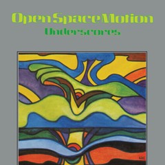Open Space Motion (Underscores) by Weiss, Klaus (Record, 2022)