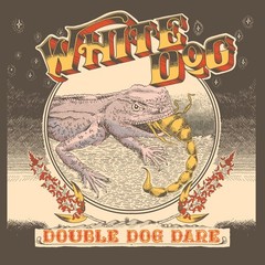 White Dog Double Dog Dare (Vinyl) 12″ Album