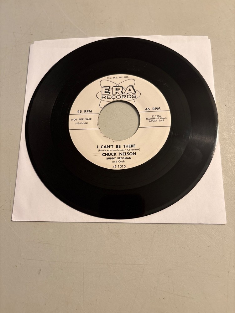 CHUCK NELSON I CAN’T BE THERE NOT WHILE I’M YOUNG 45 RPM 7″ WHITE LABEL PROMO