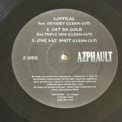 Azphault~Offical / Get Da Gold / One Mo Shot 12” Single~1998 Hip Hop / Rap