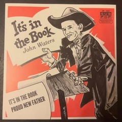 John Waters – It’s In The Book (7″, Single, Gol) (Mint (M)) – 4201271640