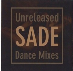 Sade Unreleased Remixes 2 CD Set. No Artwork Included. Rare Remixes