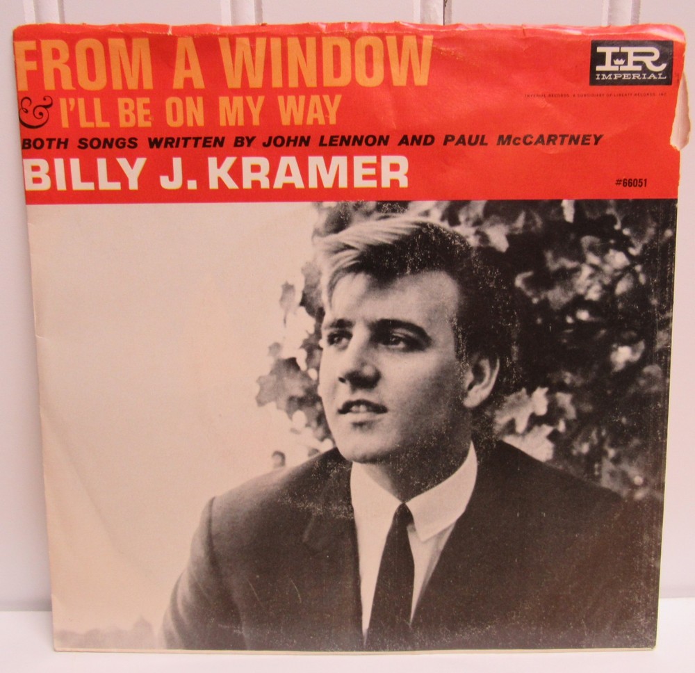 BILL J. KRAMER & THE DAKOTAS 45 Record With Picture Sleeve FROM A WINDOW