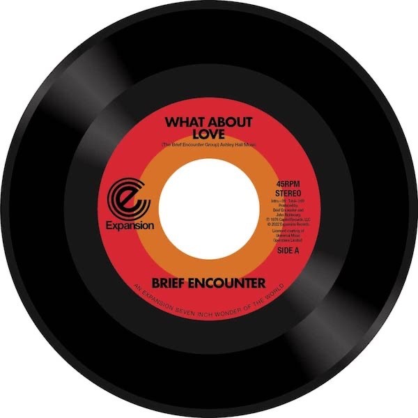 BRIEF ENCOUNTER What About Love /Got A.. – 70s Soul Funk 45 (Expansion) *Listen