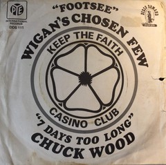 60s N. Soul – CHUCK WOOD – Seven days too long – 1974 UK PYE DISCO DEMAND EX- PS