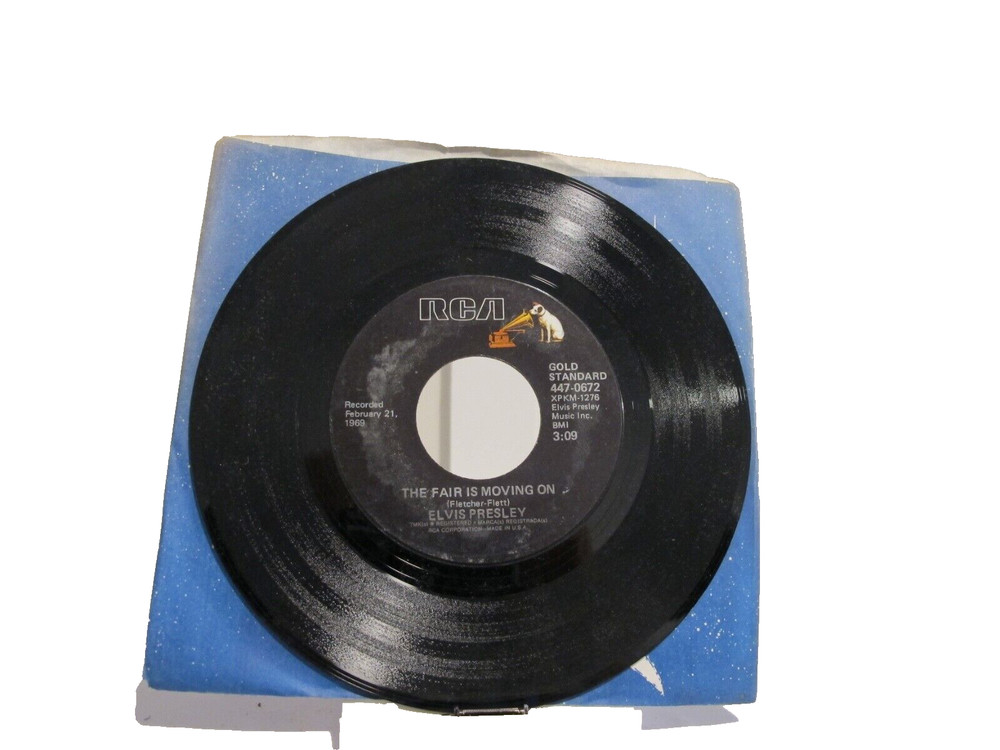 45 RECORD – ELVIS PRESLEY – THE FAIR IS MOVING ON
