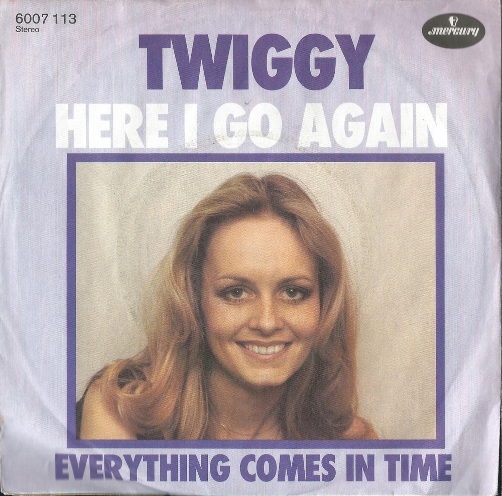 TWIGGY Here I Go Again / Everything Comes In Time 45 RPM 7 Inch Single Vinyl