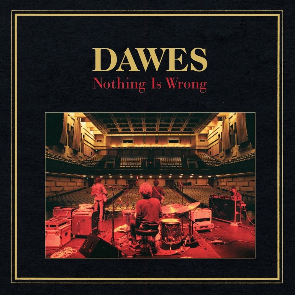 DAWES NOTHING IS WRONG NEW LP