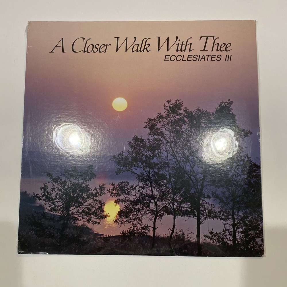 ECCLESIASTES III A Closer Walk With Thee Vinyl Record LP (ETR 3535) Sealed!