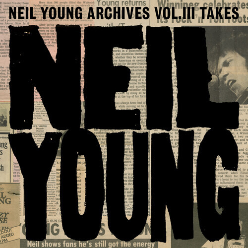 PRE-ORDER Neil Young – Neil Young Archives Vol. III Takes [New Vinyl LP]