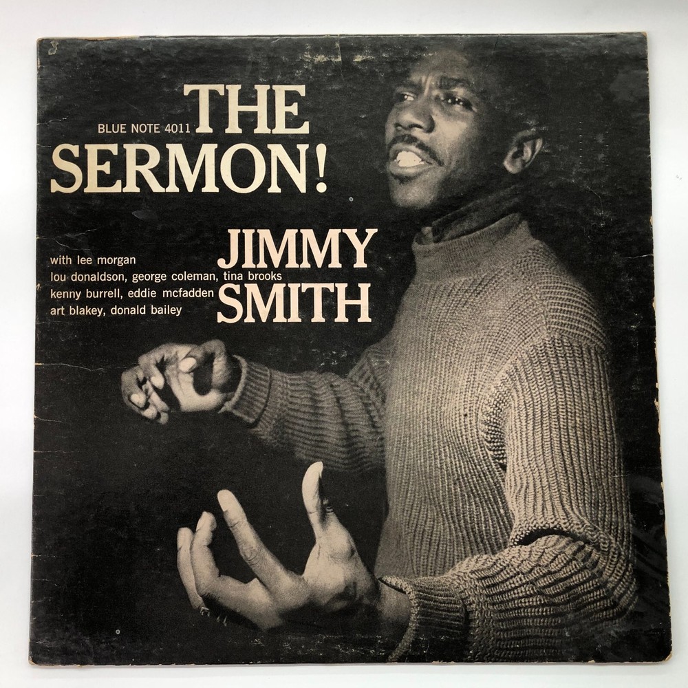 Jimmy Smith – The Sermon Blue Note – BLP 4011 Mono RVG Ear