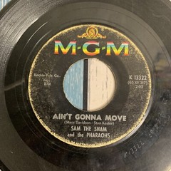 Sam Sham & Pharaohs Wooly Bully / aint gonna move 1965 MGM K13322