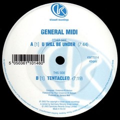 General Midi – U Will Be Under / Tentacled (12″) (Very Good Plus (VG+)) – 417713