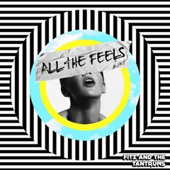 FITZ & THE TANTRUMS – All The Feels (Vinyl LP) 2019 Elektra NEW / SEALED