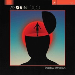Shadow of the Sun-Light Blue & White Galaxy by Moon Duo (Record, 2022)