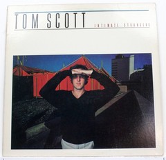 1978 Tom Scott – Intimate Strangers CBS JC 35557 Vinyl LP Near Mint