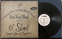 SOUL FOOD SHACK PRESENTS OL SKOOL DOWN HOME COOKIN~NM- 1997 WHITE LABEL PROMO LP