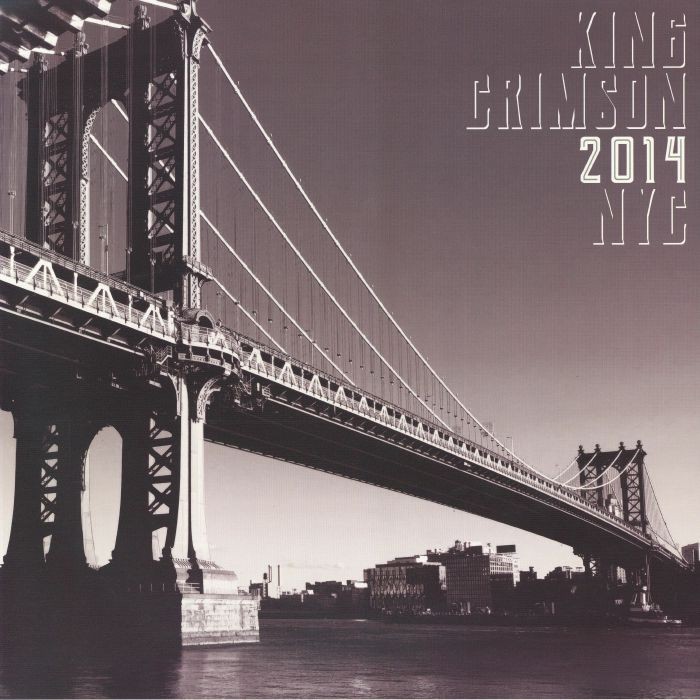 KING CRIMSON – 2014 NYC – Vinyl (gatefold 200 gram super heavyweight 2xLP)