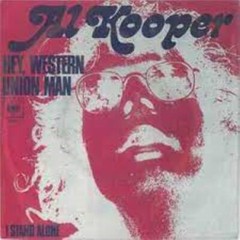 Al Kooper -Hey Western Union Man 7″ 45 Multicoloured Vinyl, CBS GER 1969